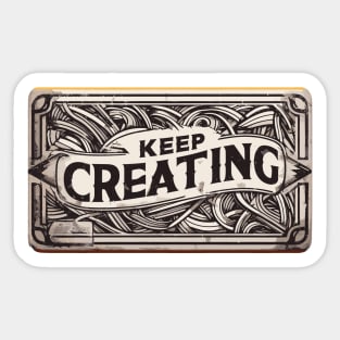 Keep Creating Abstract art Sticker